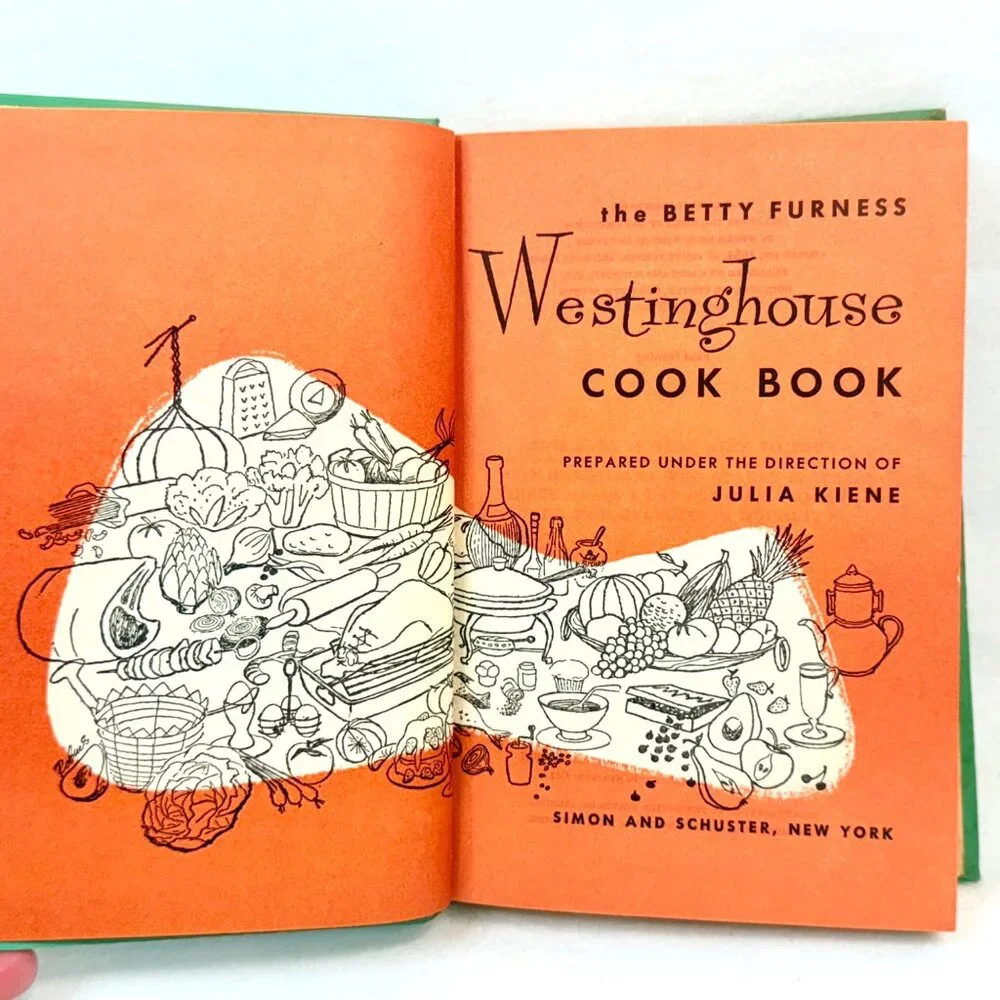 The Betty Furness Westinghouse Cookbook Hardcover 1954 - 1st Printing